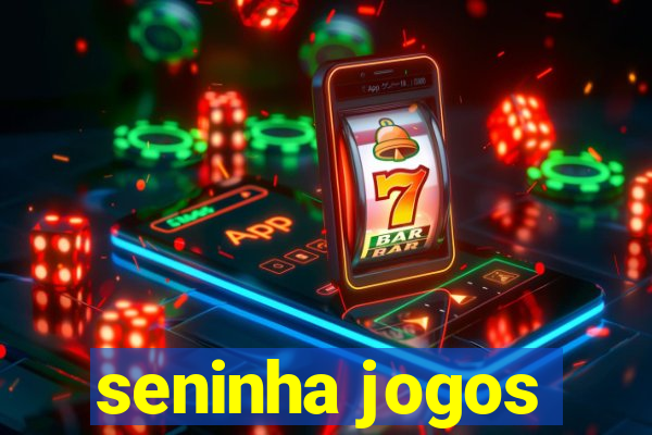 seninha jogos